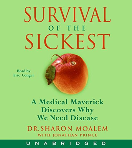Beispielbild fr Survival of the Sickest CD: A Medical Maverick Discovers Why We Need Disease zum Verkauf von SecondSale