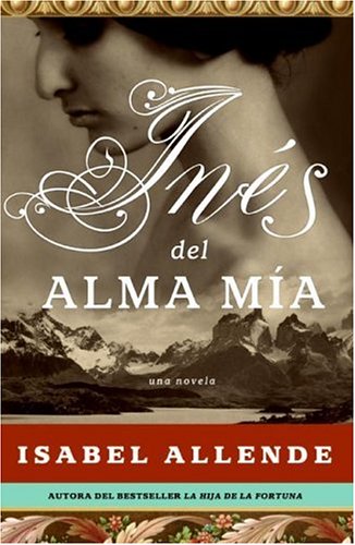 9780061161551: Ines del Alma Mia: Una Novela