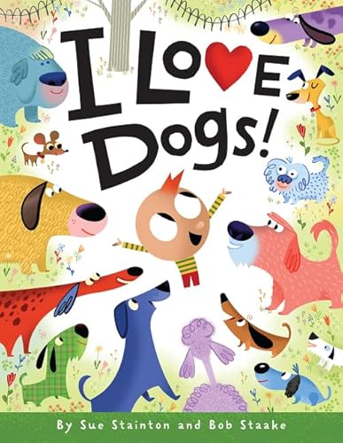 9780061170577: I Love Dogs!: A Valentine's Day Book for Kids