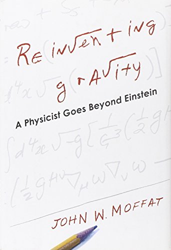 Beispielbild fr Reinventing Gravity: A Physicist Goes Beyond Einstein zum Verkauf von HPB-Movies