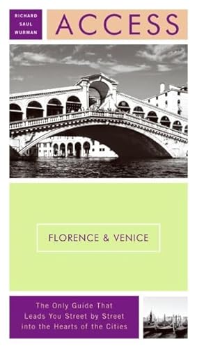 Stock image for Access Florence & Venice: Plus Tuscany and the Veneto for sale by ThriftBooks-Atlanta
