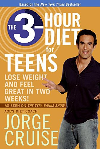 Imagen de archivo de The 3-Hour Diet for Teens: Lose Weight and Feel Great in Two Weeks! a la venta por Wonder Book