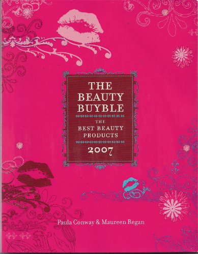 Imagen de archivo de The Beauty Buyble: The Best Beauty Products of 2007 a la venta por HPB-Ruby