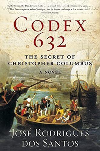 Stock image for Codex 632: The Secret Identity of Christopher Columbus: A Novel for sale by Orion Tech