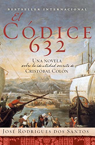 Stock image for El Codice 632: Una Novela Sobre La Identidad Secreta de Crist bal Col n for sale by ThriftBooks-Atlanta
