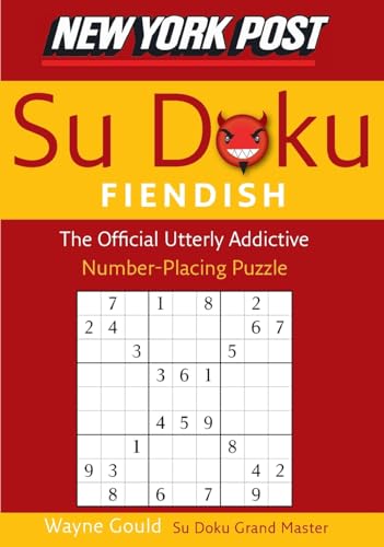 Stock image for New York Post Fiendish Sudoku: The Official Utterly Addictive Number-Placing Puzzle for sale by Your Online Bookstore