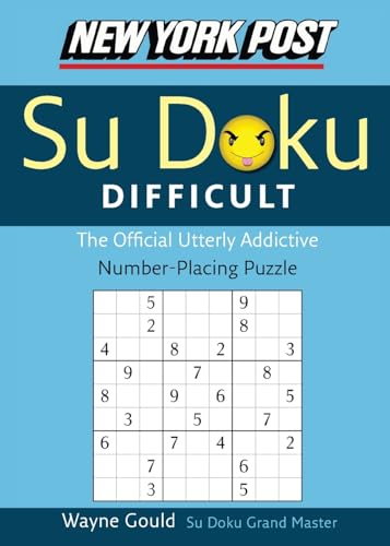 Stock image for New York Post Difficult Sudoku: The Official Utterly Adictive Number-Placing Puzzle (New York Post Su Doku) for sale by SecondSale