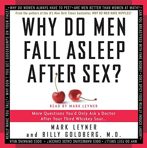 Why Do Men Fall Asleep After Sex CD (9780061173431) by Leyner, Mark; Goldberg, Billy