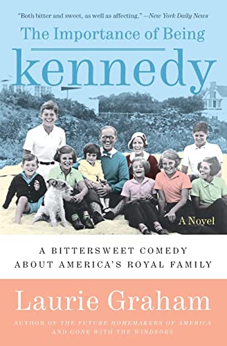 Imagen de archivo de The Importance of Being Kennedy : A Novel a la venta por Better World Books