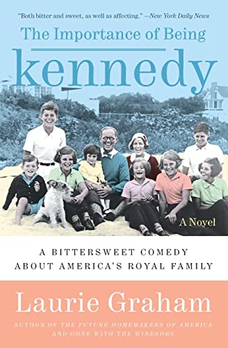 9780061173530: The Importance of Being Kennedy: A Novel