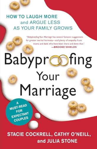 9780061173554: Babyproofing Your Marriage: How to Laugh More and Argue Less as Your Family Grows