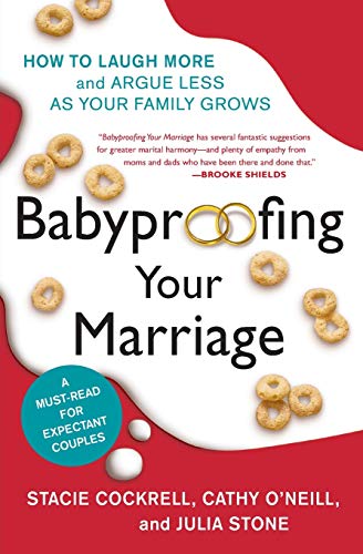 9780061173554: Babyproofing Your Marriage: How to Laugh More and Argue Less As Your Family Grows