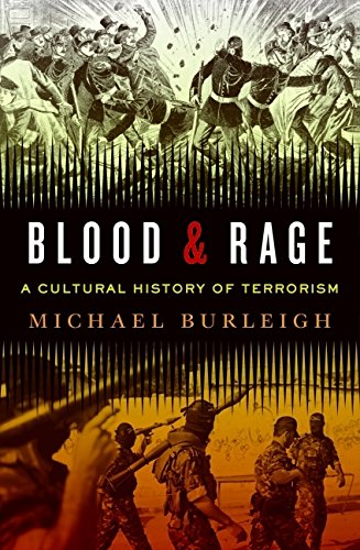 Beispielbild fr Blood and Rage : A Cultural History of Terrorism zum Verkauf von Better World Books