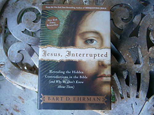 Imagen de archivo de Jesus, Interrupted: Revealing the Hidden Contradictions in the Bible (And Why We Dont Know About Them) a la venta por Read&Dream