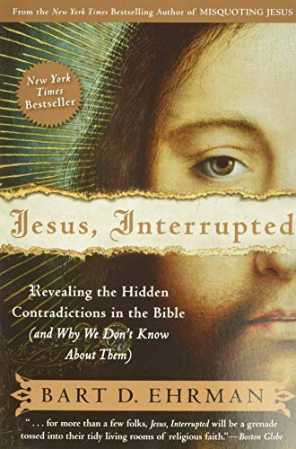 9780061173943: Jesus, Interrupted: Revealing the Hidden Contradictions in the Bible (An d Why We Don't Know About Them)