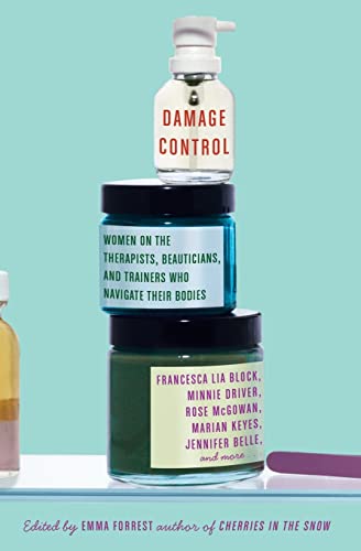 Beispielbild fr Damage Control: Women on the Therapists, Beauticians, And Trainers Who Navigate Their Bodies zum Verkauf von gearbooks