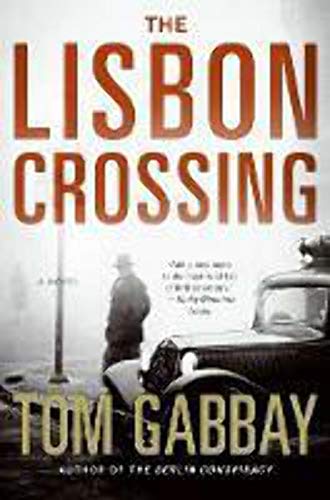 Beispielbild fr The Lisbon Crossing : A Novel zum Verkauf von Better World Books