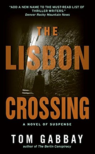 Imagen de archivo de The Lisbon Crossing a la venta por Half Price Books Inc.