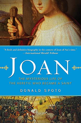 Beispielbild fr Joan : The Mysterious Life of the Heretic Who Became a Saint zum Verkauf von Better World Books