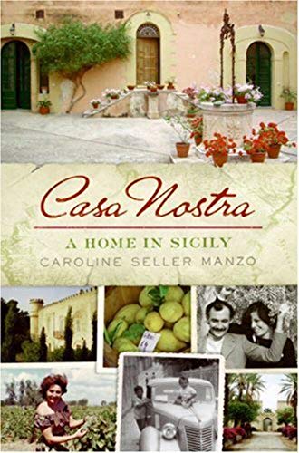 Stock image for Casa Nostra : A Home in Sicily for sale by Better World Books: West