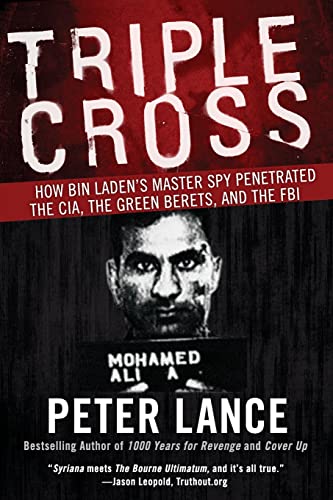 Beispielbild fr Triple Cross: How bin Laden's Master Spy Penetrated the CIA, the Green Berets, and the FBI zum Verkauf von ThriftBooks-Atlanta