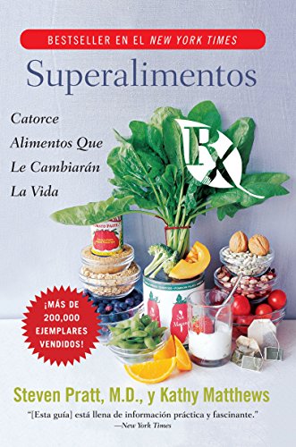 Beispielbild fr Superalimentos Rx: Catorce Alimentos Que le Cambiaran la Vida (Spanish Edition) zum Verkauf von HPB-Emerald