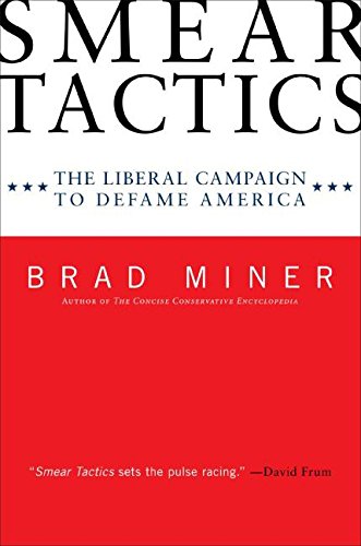 9780061191350: Smear Tactics: The Liberal Campaign to Defame America