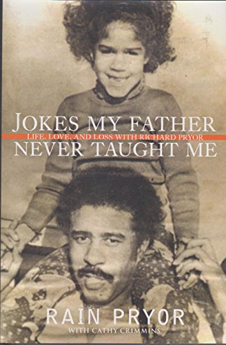 Stock image for Jokes My Father Never Taught Me: Life, Love, and Loss with Richard Pryor for sale by ! Turtle Creek Books  !