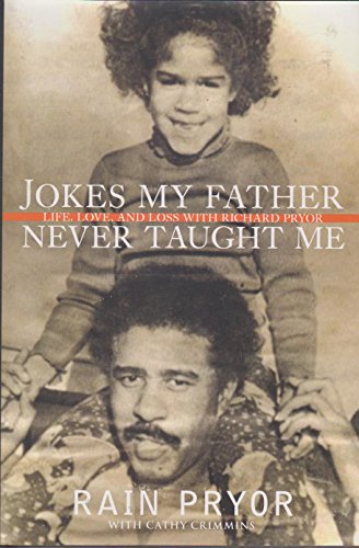 9780061195426: Jokes My Father Never Taught Me: Life, Love, and Loss with Richard Pryor