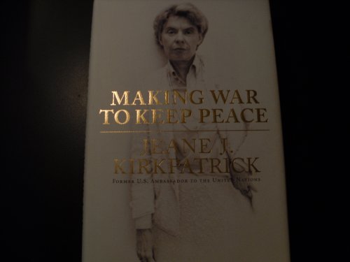 Imagen de archivo de Making War to Keep Peace a la venta por Better World Books