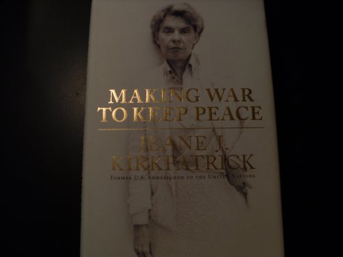 Stock image for Making War to Keep Peace for sale by Better World Books