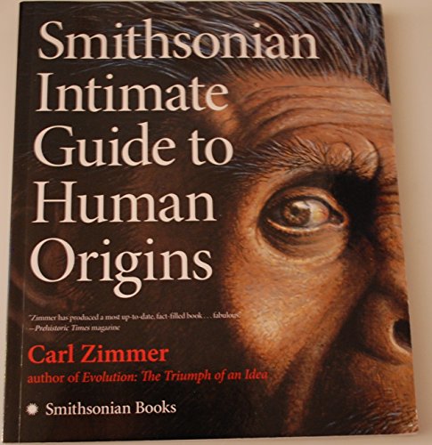 Smithsonian Intimate Guide to Human Origins - Zimmer, Carl