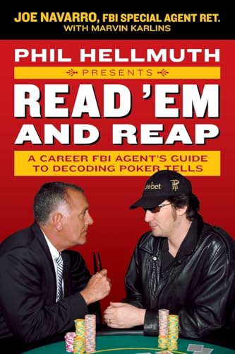 Beispielbild fr Phil Hellmuth Presents Read 'em and Reap: A Career FBI Agent's Guide to Decoding Poker Tells zum Verkauf von Greener Books