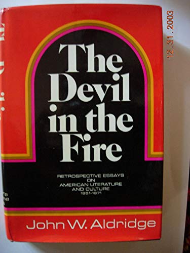Stock image for The devil in the fire;: Retrospective essays on American literature and culture, 1951-1971 for sale by Better World Books