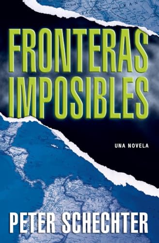 Imagen de archivo de Fronteras Imposibles: Una Novela (Spanish Edition) a la venta por Ebooksweb