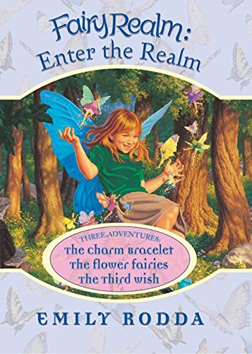 Fairy Realm: Enter the Realm: Three Adventures (9780061208454) by Rodda, Emily