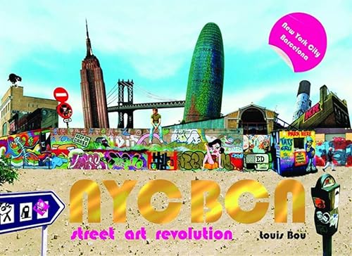 Stock image for NYC BCN: Street Art Revolution for sale by HPB-Diamond