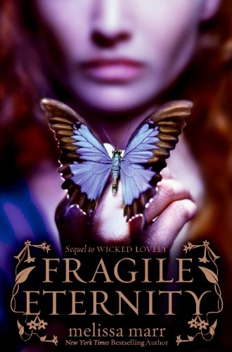 Beispielbild fr Fragile Eternity (Wicked Lovely) zum Verkauf von SecondSale