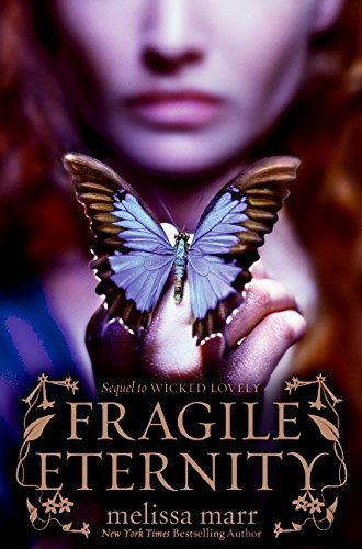 Imagen de archivo de Fragile Eternity (Wicked Lovely, 3) a la venta por ThriftBooks-Atlanta