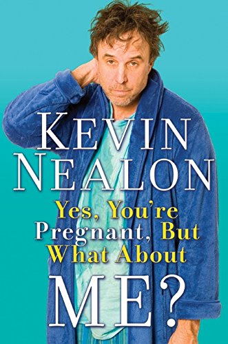 9780061215209: Yes, You're Pregnant, But What About Me?