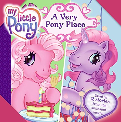 9780061215254: My Little Pony: A Very Pony Place (My Little Pony (8x8))