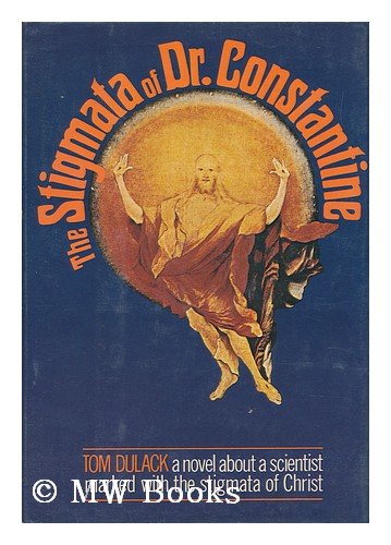 Stock image for The Stigmata of Dr. Constantine for sale by Jay W. Nelson, Bookseller, IOBA