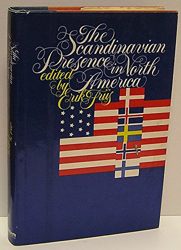 Stock image for The Scandinavian Presence in North America. for sale by John M. Gram