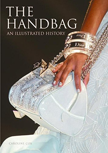 The Handbag : An illustrated History