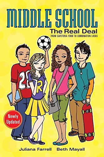 Stock image for Middle School: The Real Deal (revised edition): From Cafeteria Food to Combination Locks for sale by Your Online Bookstore