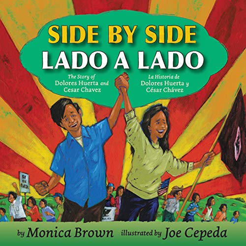 Beispielbild fr Side by Side/Lado a lado: The Story of Dolores Huerta and Cesar Chavez/La historia de Dolores Huerta y C?sar Ch?vez (Bilingual English-Spanish) zum Verkauf von SecondSale