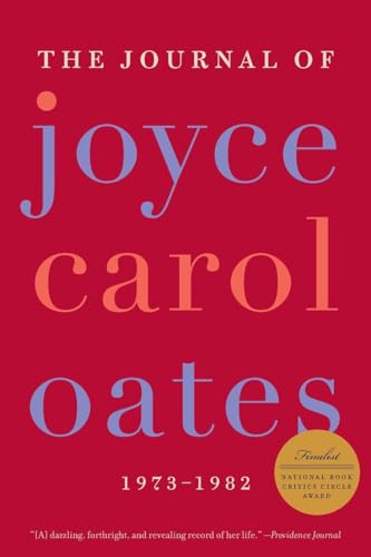 9780061227998: The Journal of Joyce Carol Oates: 1973-1982