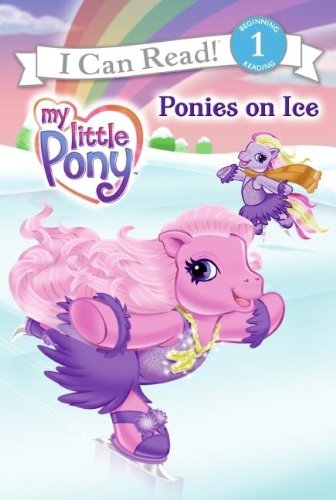9780061228353: Ponies on Ice (My Little Pony I Can Read)