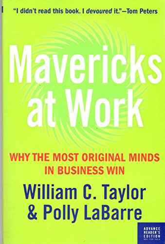 Stock image for Mavericks at Work: Why The Most Original Minds In Business Win for sale by Browse Awhile Books