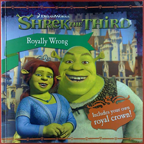 Beispielbild fr Shrek the Third: Royally Wrong zum Verkauf von Wonder Book